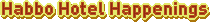 Habbo Hotel Happenings